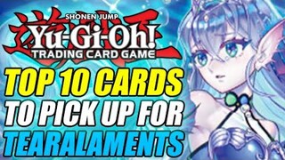 Top 10 Yu-Gi-Oh! Cards To Pick Up For Tearalaments