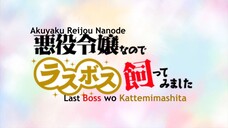 Akuyaku Reijou nano de Last Boss wo Kattemimashita [EPS 1]