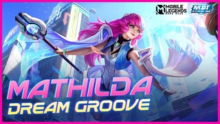 MATHILDA MPL SKIN GAMEPLAY | MATHILDA DREAM GROOVE SKIN EFFECT AND RELEASE DATE