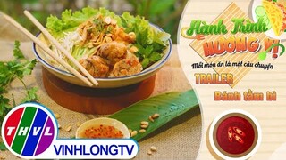 [Trailer] Hành trình hương vị - Tập 156: Bánh tằm bì