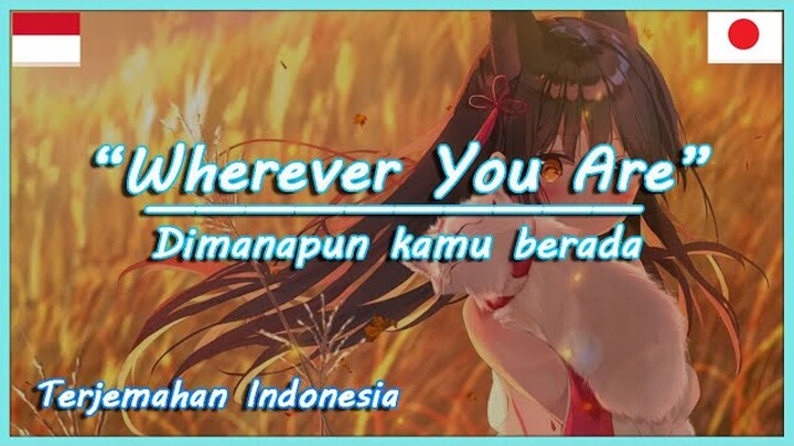 Lagu Jepang bikin baper abiss | Wherever You Are - One OK Rock | Terjemahan Indonesia
