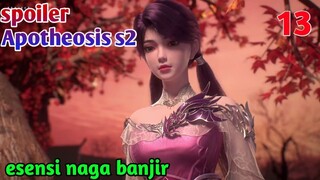 Spoiler Apotheosis S2 Part 13 : Esensi Naga Banjir