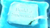 Tinker Bell: How To Build A Snowman