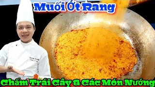 Công thức & cách làm Muối Ớt Rang đúng cách || để dành chấm trái cây và các món nướng