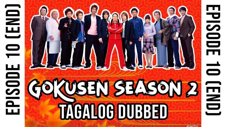 Gokusen Season 2 - Episode 10 [END] Tagalog Dubbed by MQS