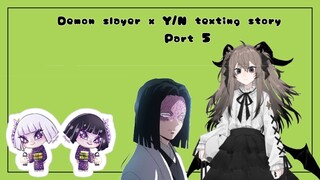 Demon slayer x Y/N texting story |The demon hashira| Part 5 | Read Desc