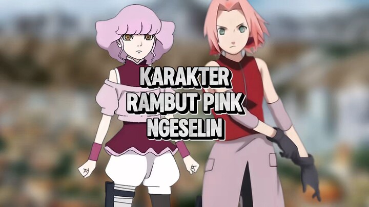 Heran Gw Karakter Rambut Pink Ko Pada Ngeselin Yah 🗿