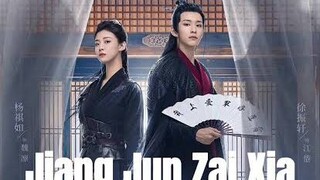 EP.9 JIANG JUN ZAI XIA ENG-SUB