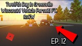 Twelfth Day In Greenville Wisconsin! (Vehicle Pursuit!) ft. ItsCW  - Greenville Roleplay (OGVRP)