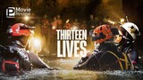 Thirteen Lives (2022) 13 ชีวิต