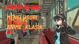 Anime Rewind Menelusuri Kembali Anime Klasik #1