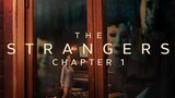 The Strangers: Chapter 1[Full Movie]