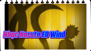 Nhạc Naruto ED Wind