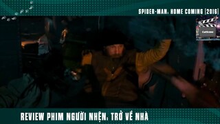(P4) Người NHện Nhọ Trở VỀ Nhà #ReviewPhim