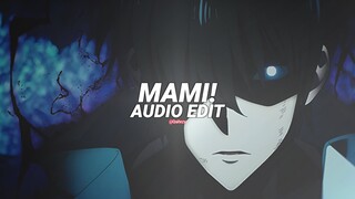 mami! - xanakin skywok [edit audio]