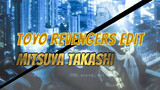 Mitsuya Takashi | Tokyo Revengers