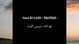 Issa Al-Laith - Ma'Allah