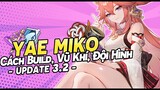 (UPDATE 3.2) TIÊU ĐIỂM YEA MIKO - Hướng Dẫn Cách Build, Đội Hình, Vũ Khí Hình Phú | Genshin Impact