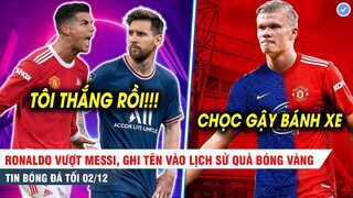 TIN BÓNG ĐÁ TỐI 2/12| Ronaldo vượt Messi, ghi danh lịch sử QBV; Chelsea tung chiêu phá MU vụ Haaland