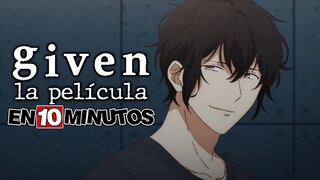 💖 GIVEN La Película | Resumen en 10 Minutos (más o menos)