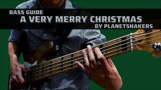 A Very Merry Christmas by Planetshakers w/ Mateus Asato and Jesus Molina (Bass Guide)