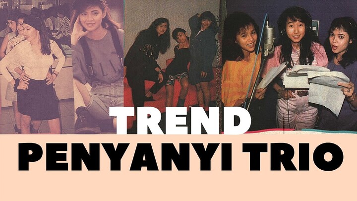 [1990] Trend Trio Penyanyi Cewek