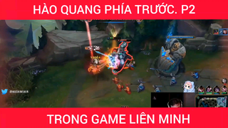 Hào quang phía trước trong game LIên Minh phần 2