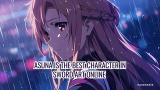 Asuna Is The BEST CHARACTER In Sword Art Online