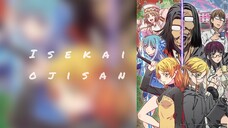 E01|S1 - Isekai Ojisan [Sub ID]