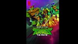 Rise Of The Teenage Mutant Ninja Turtles The Movie (2022)