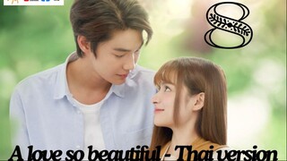 A Love So Beautiful Ep 8 Eng Sub Thai Drama 2024