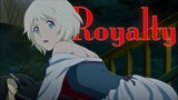 Kaizoku Oujo | Fena: Pirate Princess「AMV」Royalty ᴴᴰ