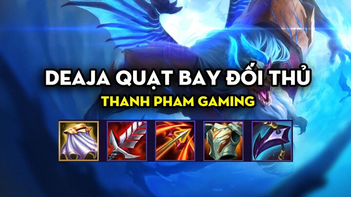 Thanh Pham Gaming - Deaja quạt bay đối thủ