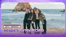 [Vietsub] aespa's SYNK ROAD - Ep.3