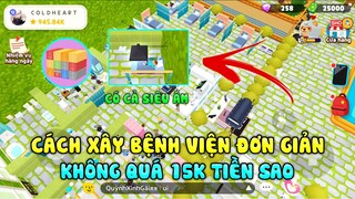 PLAY TOGETHER | CÁCH DECOR XÂY KHU BỆNH VIỆN ĐƠN GIẢN RẺ TIỀN NHIỀU SAO