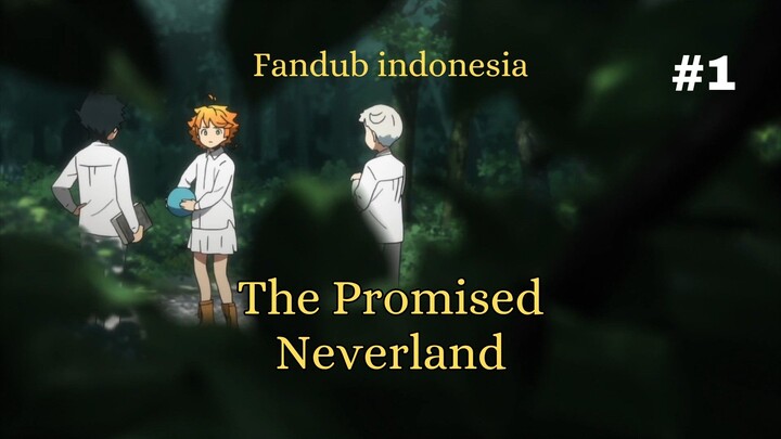 Rencana Kabur || part 1 fandub indonesia || The Promised Neverland