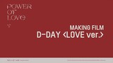 MAKING VID #5. D-DAY MAKING FILM (LOVE VER.) | SEVENTEEN POWER OF LOVE
