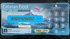 🔘 UNDAWN 🔘 | EVENT CATATAN FROST |