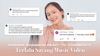 @ShannaShannonS react to comments: Terlalu Sayang MV