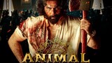 Animal Full Movie 2024 || Ranbir Kapoor || Rashmika Mandanna