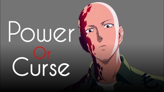 Saitama's Words - Power Or Curse