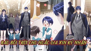 Chap 29 - 30// Bảo bối trời cho Hoắc gia xin ký nhận - Gia đình đoàn tụ