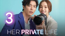 Her Private Life Episode 3 English Subtitle