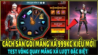 Test Vòng Quay Mãng Xà Kiểu Mới Săn Gói Mãng Xà 999KC Được Lun AK Vĩnh Viễn || Free Fire