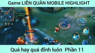 Quá hay quá đỉnh luôn #11