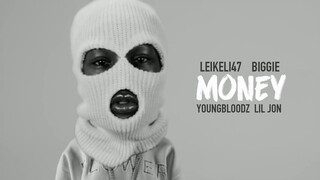 Leikeli47 x Biggie x Youngbloodz x Lil Jon - Money