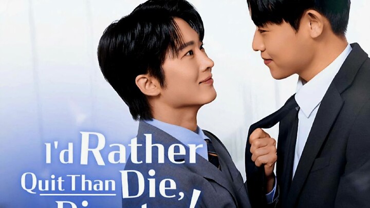 I'd rather quit than die director episodes [28-41]