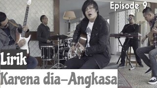 ANGKASA - KARENA DIA LIRIK