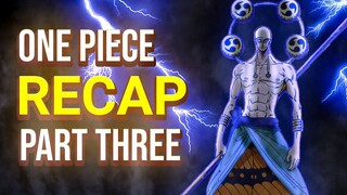 One Piece Recap Part three: The sky island