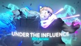 Under The Influence - Jujutsu Kaisen (AMV/EDIT)